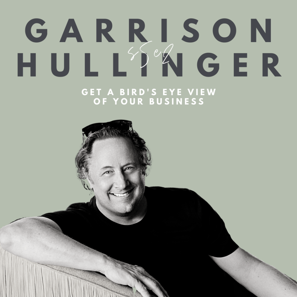 Get a Bird’s-eye View of Your Business (Garrison Hullinger) Image