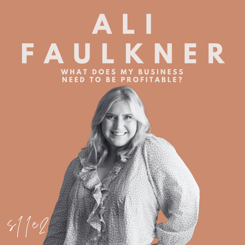 What Does My Business Need to Be Profitable? (Ali Faulkner)