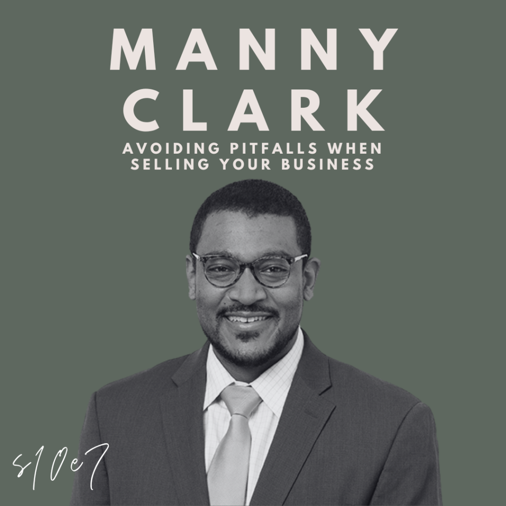 Avoiding Pitfalls When Selling Your Business (Manny Clark)