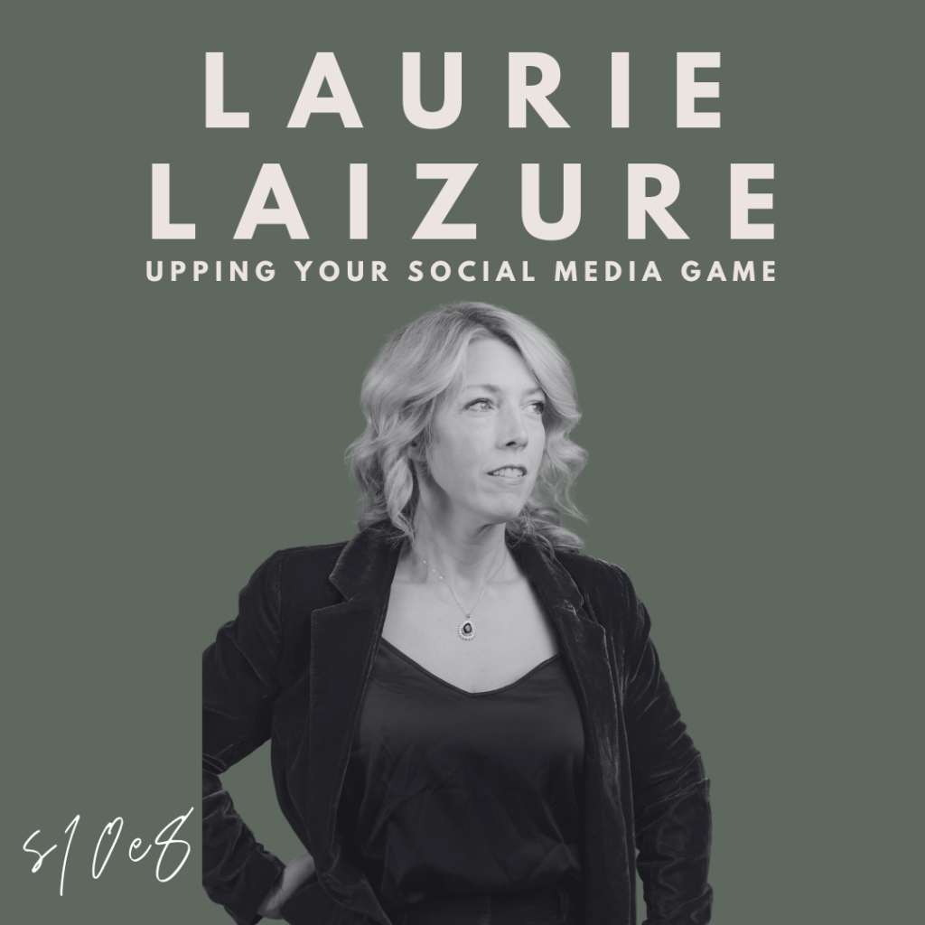 Upping Your Social Media Game (Laurie Laizure)