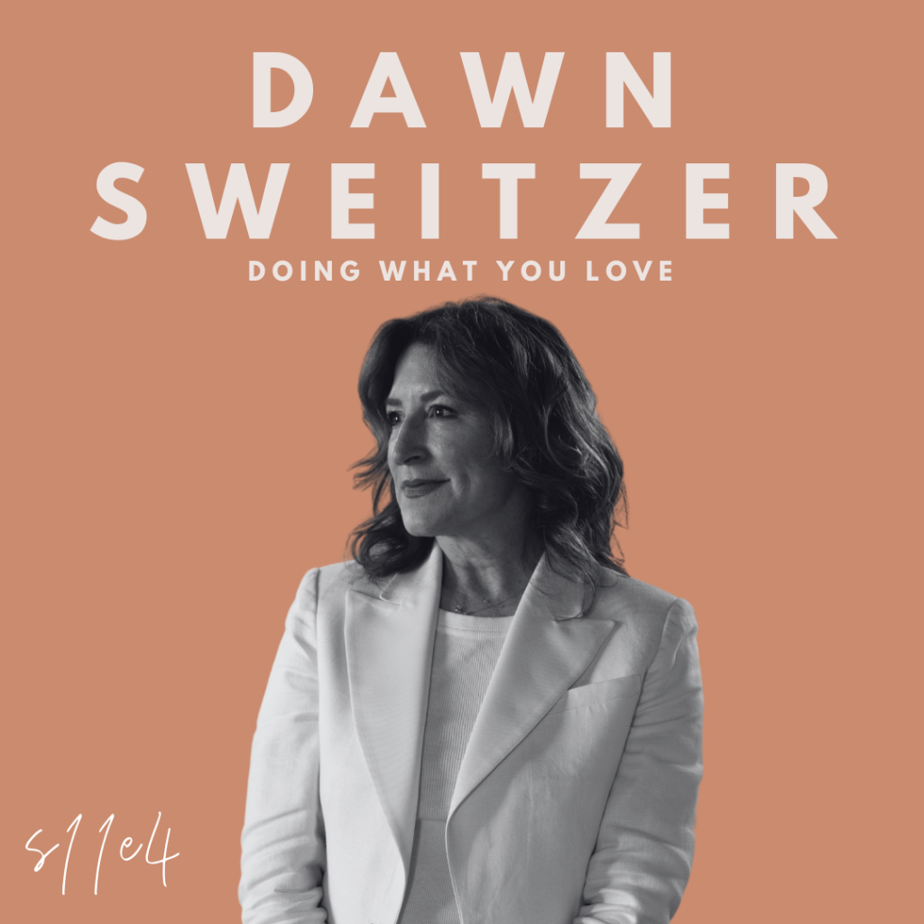 Doing What You Love (Dawn Sweitzer)