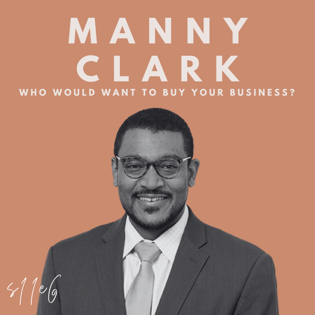 Who Would Want to Buy Your Business? (Manny Clark) Image