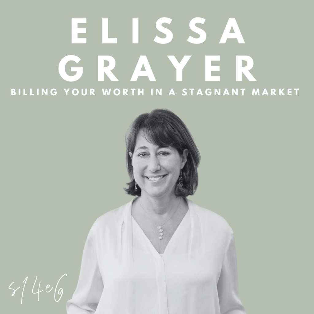 Billing Your Worth in a Stagnant Market (Elissa Grayer) Image