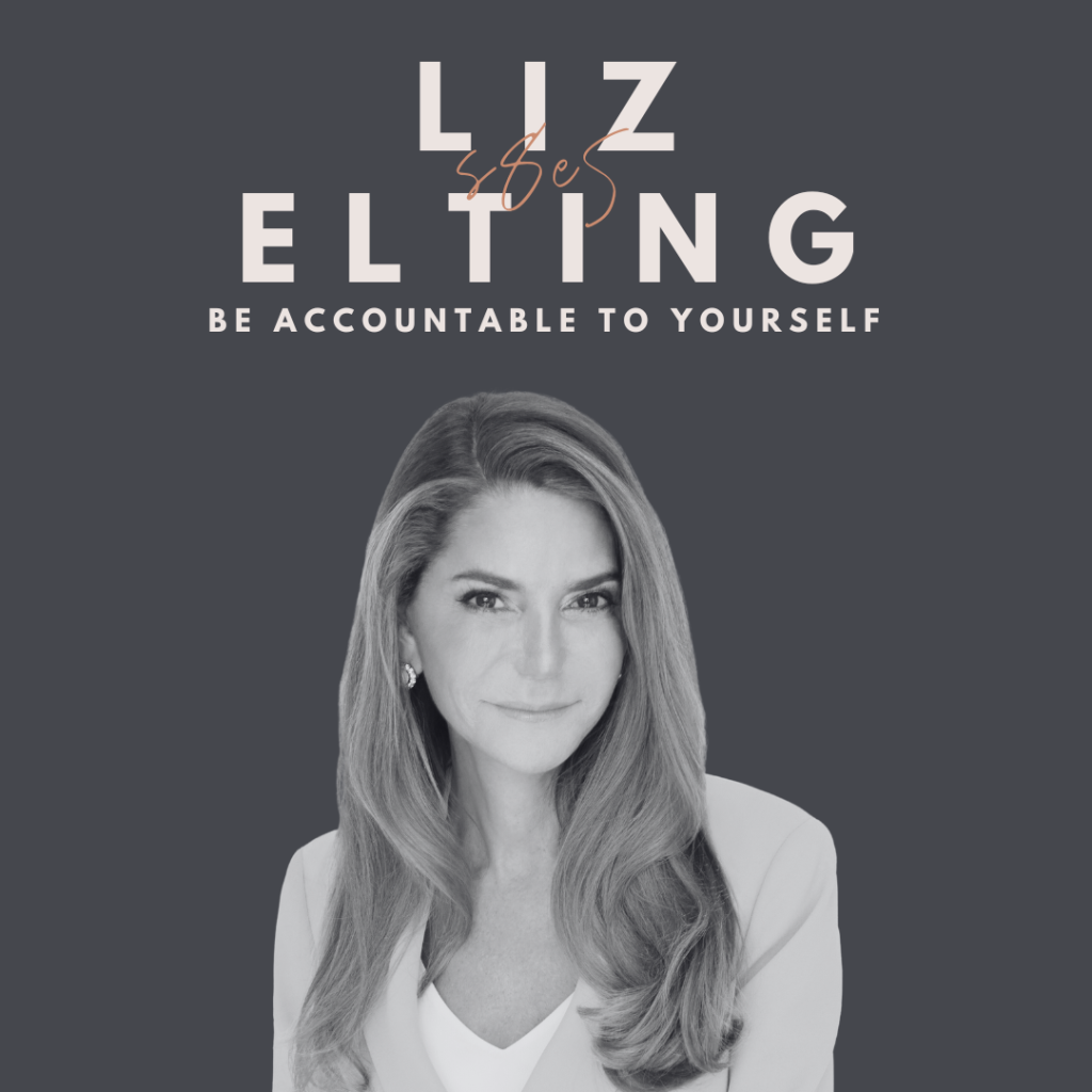 Be Accountable to Yourself (Liz Elting) Image