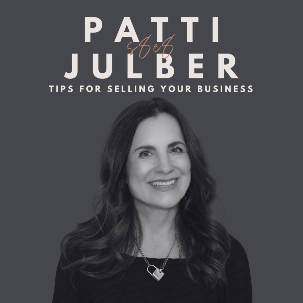 Tips for Selling Your Business (Patti Julber) Image