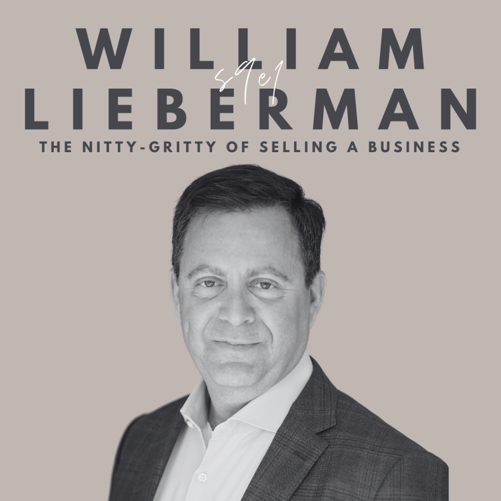 The Nitty-Gritty of Selling a Business (William Lieberman)